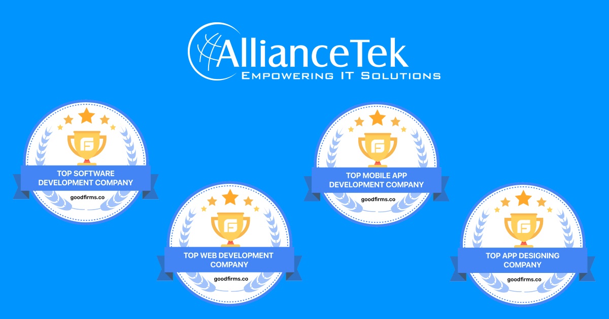 Scaling Operations, Process & Systems Have Carved a Niche for Alliancetek to Lead as a Software Service Provider at GoodFirms Scaling Operations, Process & Systems Have Carved a Niche for Alliancetek to Lead as a Software Service Provider at GoodFirms