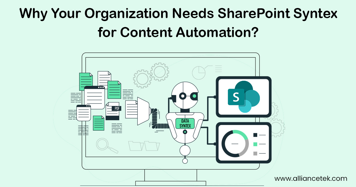 Why Your Organization Needs SharePoint Syntex for Content Automation? Why Your Organization Needs SharePoint Syntex for Content Automation?