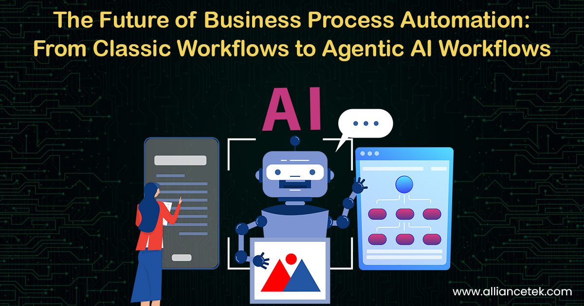 The Future of Business Process Automation: From Classic Workflows to Agentic AI Workflows